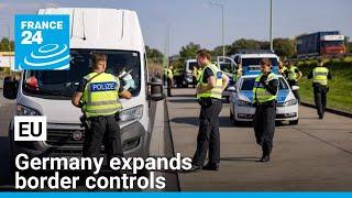 Germany expands border controls to curb irregular migration • FRANCE 24 English