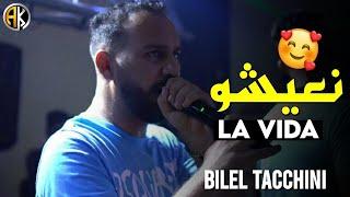 Bilel Tacchini - N3ichou la vida  (Official cover Cheb Momo Live 2022)
