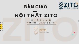 Tổng Hợp Bàn Giao Nội Thất Gỗ Óc Chó ZITO Đến Quý Khách Hàng
