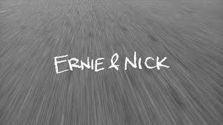 Ernie Torres & Nick Dompierre Since Day One