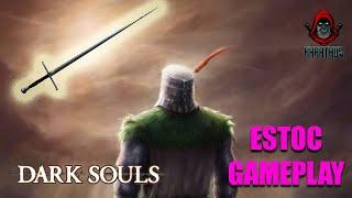 Dark Souls Estoc +15 before O&S: COMPLETE WALKTHROUGH/GAMEPLAY