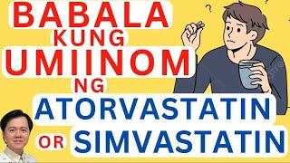 Babala sa Umiinom ng Atorvastatin or Simvastatin. (Repost Video)