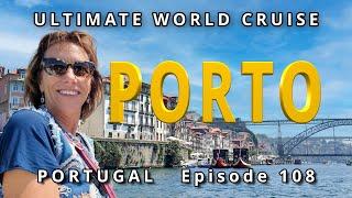  Port of PORTO Portugal: Ultimate World Cruise / Ep. 108,  Old Town & Six Bridges Tour