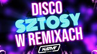  DISCO SZTOSY W REMIXACH | DJ NATIVE | POWER PLAY | PLAYBOYS | SKOLIM | DISCO POLO W REMIXACH