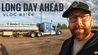 LONG DAY AHEAD | My Trucking Life  | Vlog #3166