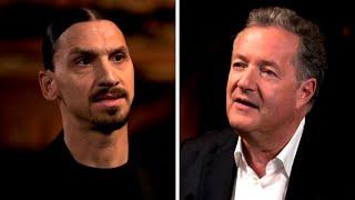 Piers Morgan vs Zlatan Ibrahimovic | The Full, Uncut Interview