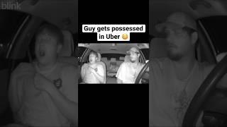 GUY GETS POSSESSED IN UBER!  #shorts