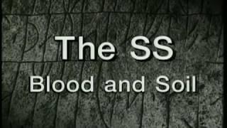 (02/04) The Occult History of the Third Reich - The SS Blood and Soil