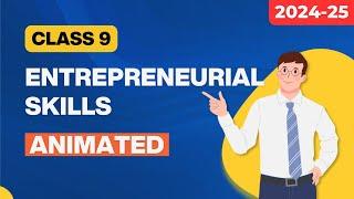 Entrepreneurial Skills Class 9 IT/AI Animated One Shot 2024-25