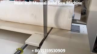 Maxi Roll Band Saw Machine Bathroom Tissue Paper Cutting Machine آلة قطع المناديل الورقية ماكسي