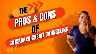 The Pros and Cons of Credit Counseling aka Debt Management