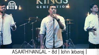 ASAATHIYANGAL - 8d || John Jebaraj || Tamil Christian Worship Song || Gospel's 8th Dimension