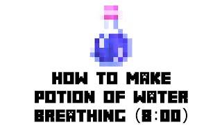 Minecraft: How to Make Potion of Water Breathing(8:00)