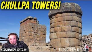 The Chullpa Towers of Sillustani and Cutimbo! UnchartedX Stream Highlights #9