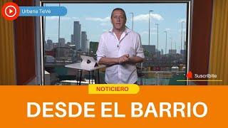 Noticiero "Desde el barrio" 18-12-2024- Urbana Tevé