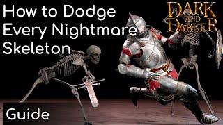 How to Dodge Every Nightmare Skeleton | Dark and Darker