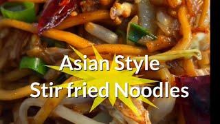 Asian Inspired Stir Fried Noodles