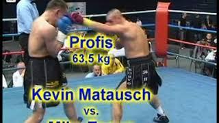 Muci Tosun vs Kevin Mattausch