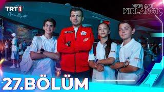 Kod Adı Kırlangıç 27. Bölüm @trt1