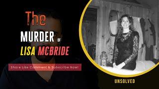 Police Exhumed Lisa McBride To Solve Her Haunting Case