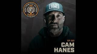 Ep.001: Cam Hanes