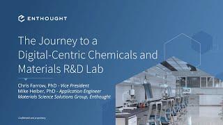 The Journey to Digital centric Chemicals and Materials Laboratories