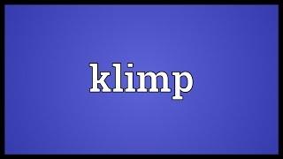 Klimp Meaning