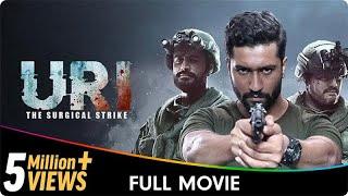 Uri: The Surgical Strike - Hindi Patriotic Full Movie - Vicky Kaushal, Yami Gautam, Paresh Rawal