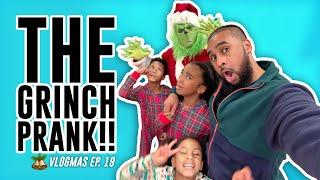 GRINCH PRANK | #Vlogmas Ep. 19