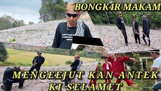 BG REY PRABU LAMPUJA// MENGEJUTKAN ANTEK KI SELAMET  HAMPIR MENGGAL1 MAKAM KI SELAMET