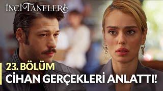 Nehir Benim Ablam! - İnci Taneleri (23. Bölüm) #incitaneleri #semiramis #cihan