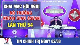 Khai mạc Hội nghị Bộ trưởng Ngoại giao ASEAN lần thứ 54 - VNEWS