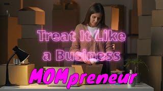 From Mom to MOMpreneur: How to Start a Business from Scratch