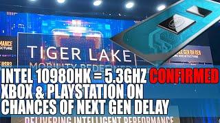 Intel 10980HK = 5.3Ghz Confirmed | Xbox & Playstation on Chances of Next Gen Console Delay