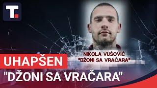 Uhapšen "Džoni sa Vračara" • TAČNO NA MESTU