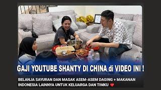 BELANJA SAYURAN DAN MASAK ASEM-ASEM DAGING‼️GAJI YOUTUBE SHANTY DI CHINA DI VIDEO INI