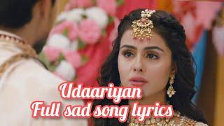 udaariyaan full sad song | tejo fateh jasmine |