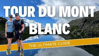 Tour Du Mont Blanc: The Ultimate Self-Guided Hiking Guide