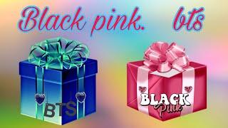 ВЫБЕРИ ПОДАРКИ BTS VS BLACKPINK  ELIGE UN REGALO CHOOSE YOUR GIFT  