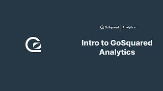 Intro to GoSquared Analytics with James Gill 