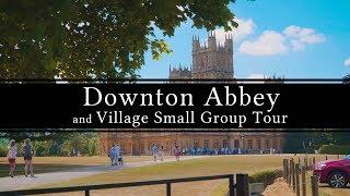 Downton Abbey and Village Small Group Tour | Brit Movie Tours