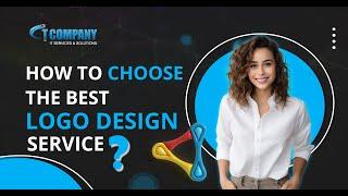 How to Choose the Best Logo Design Services | IT Company