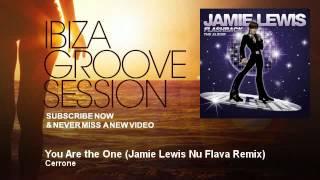 Cerrone - You Are the One - Jamie Lewis Nu Flava Remix - IbizaGrooveSession