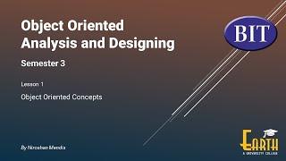 BIT | Sem 3 | OOAD | Lesson 1 - Object Oriented Concepts