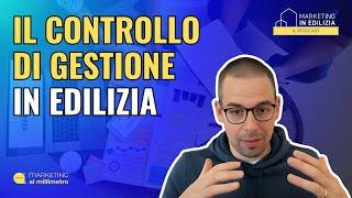 89. IL CONTROLLO DI GESTIONE IN EDILIZIA [Videopodcast]