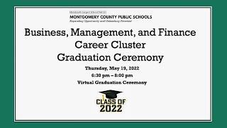 Business, Management, and Finance Career Cluster Graduation Ceremony for the Class of 2022