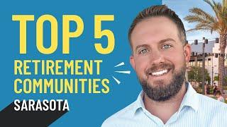 [2024] TOP 5 RETIREMENT Communities in Sarasota, FL | Best Places to Retire!