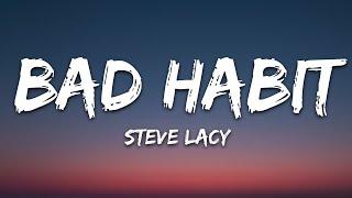 Steve Lacy - Bad Habit (Lyrics)