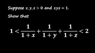 Proving the Inequality: 1/(1+x) + 1/(1+y) +1/(1+z) Bound Between 1 and 2