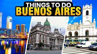 Buenos Aires Argentina - Best Things To Do & Visit | Travel Guide